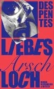 Bild von Liebes Arschloch von Despentes, Virginie 